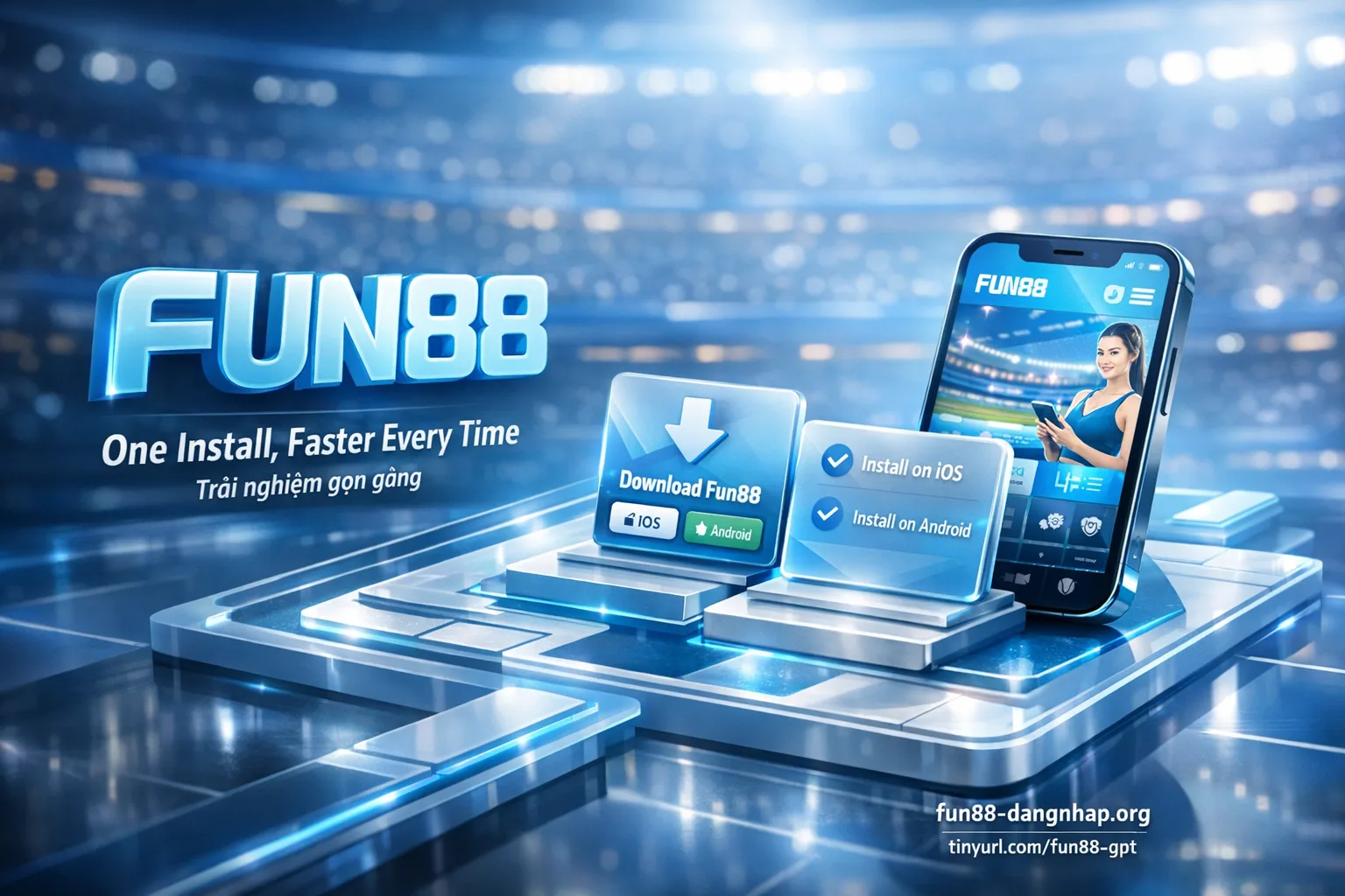 tải app Fun88 trên Android và iOS hướng dẫn cài đặt ứng dụng