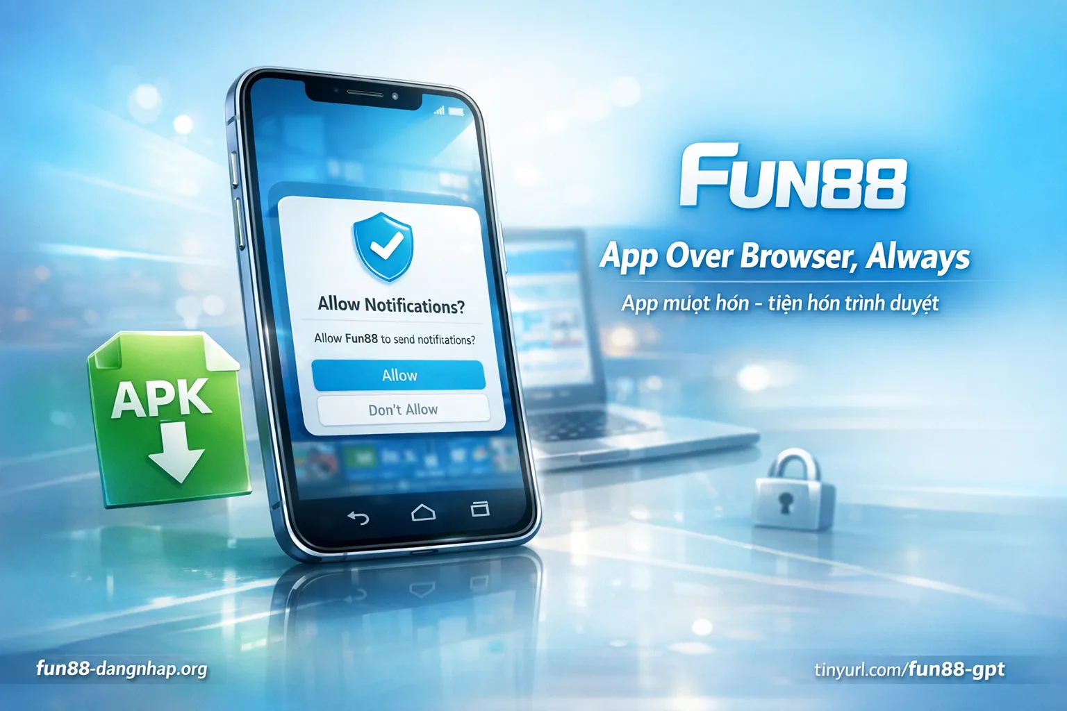 app Fun88 so với trình duyệt lợi ích sử dụng ứng dụng di động